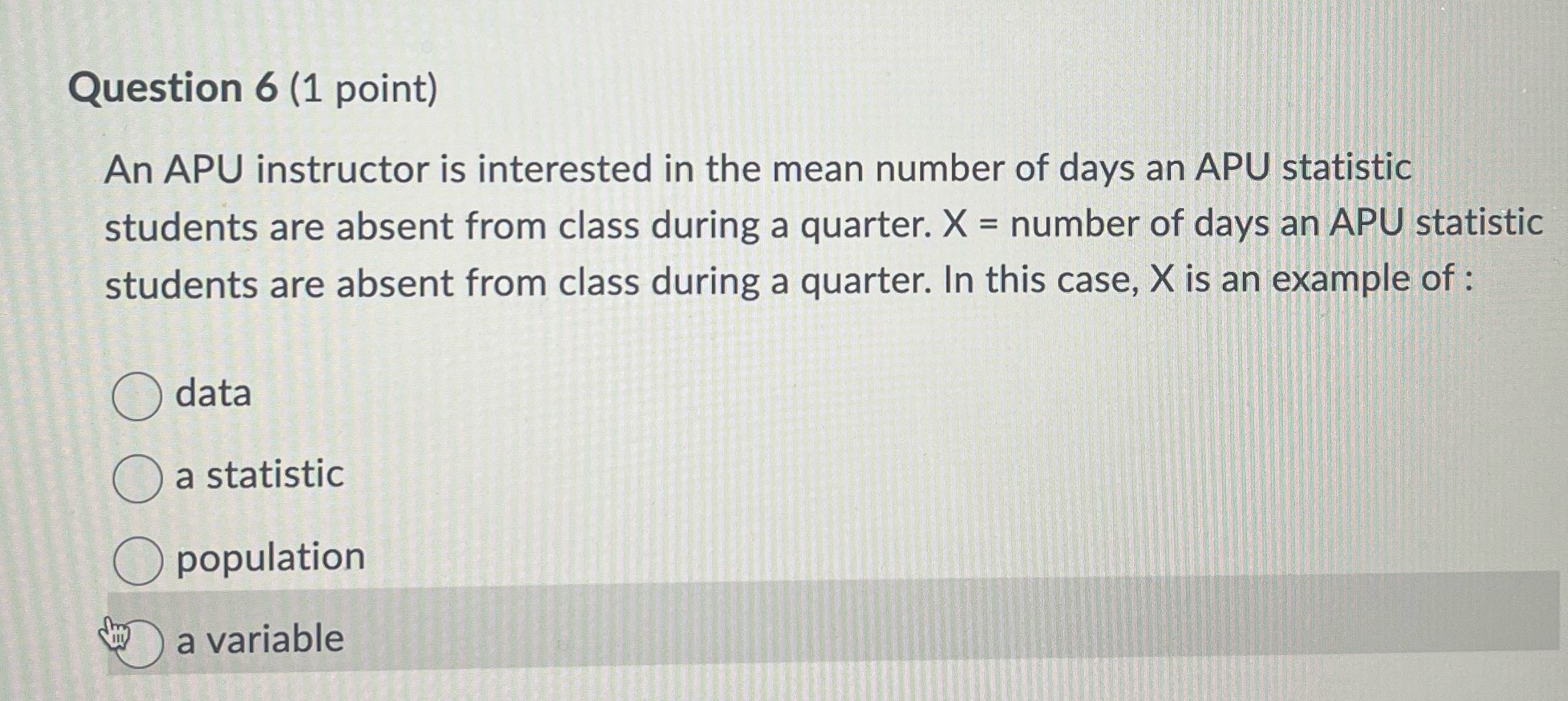 Question 6 (1 point) An APU instructor is