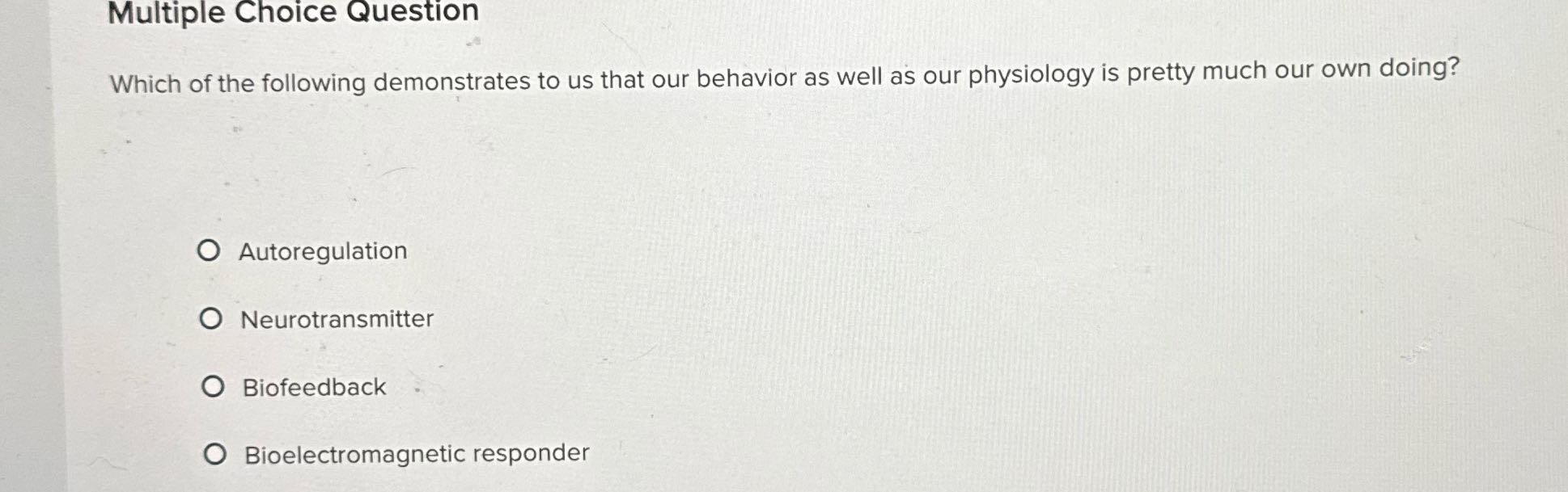 Multiple Choice Question Which of the following