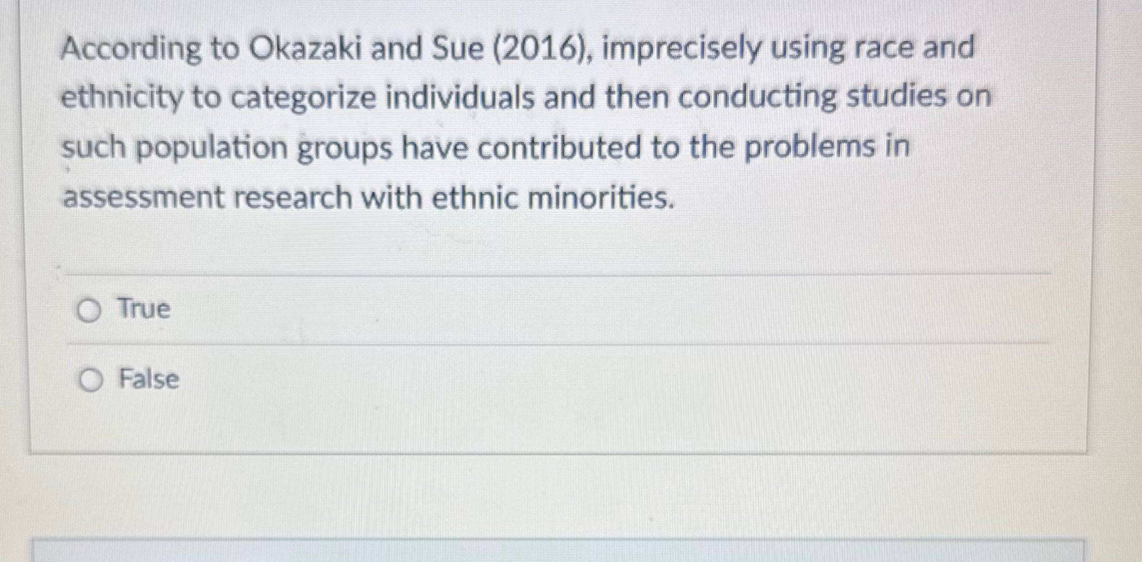 According to Okazaki and Sue (2016), imprecisely