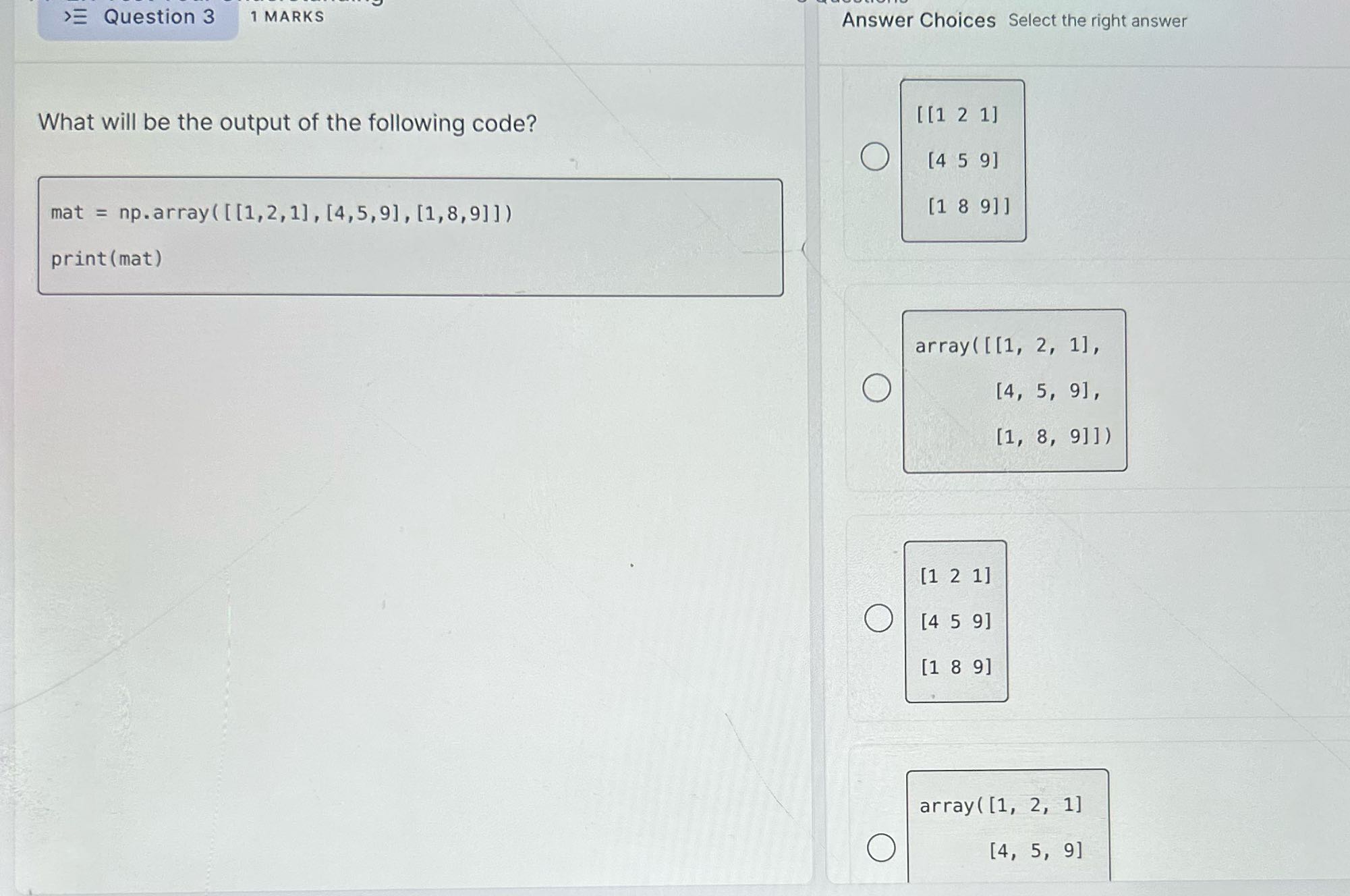 >Question 3 1 MARKS Answer Choices Select the
