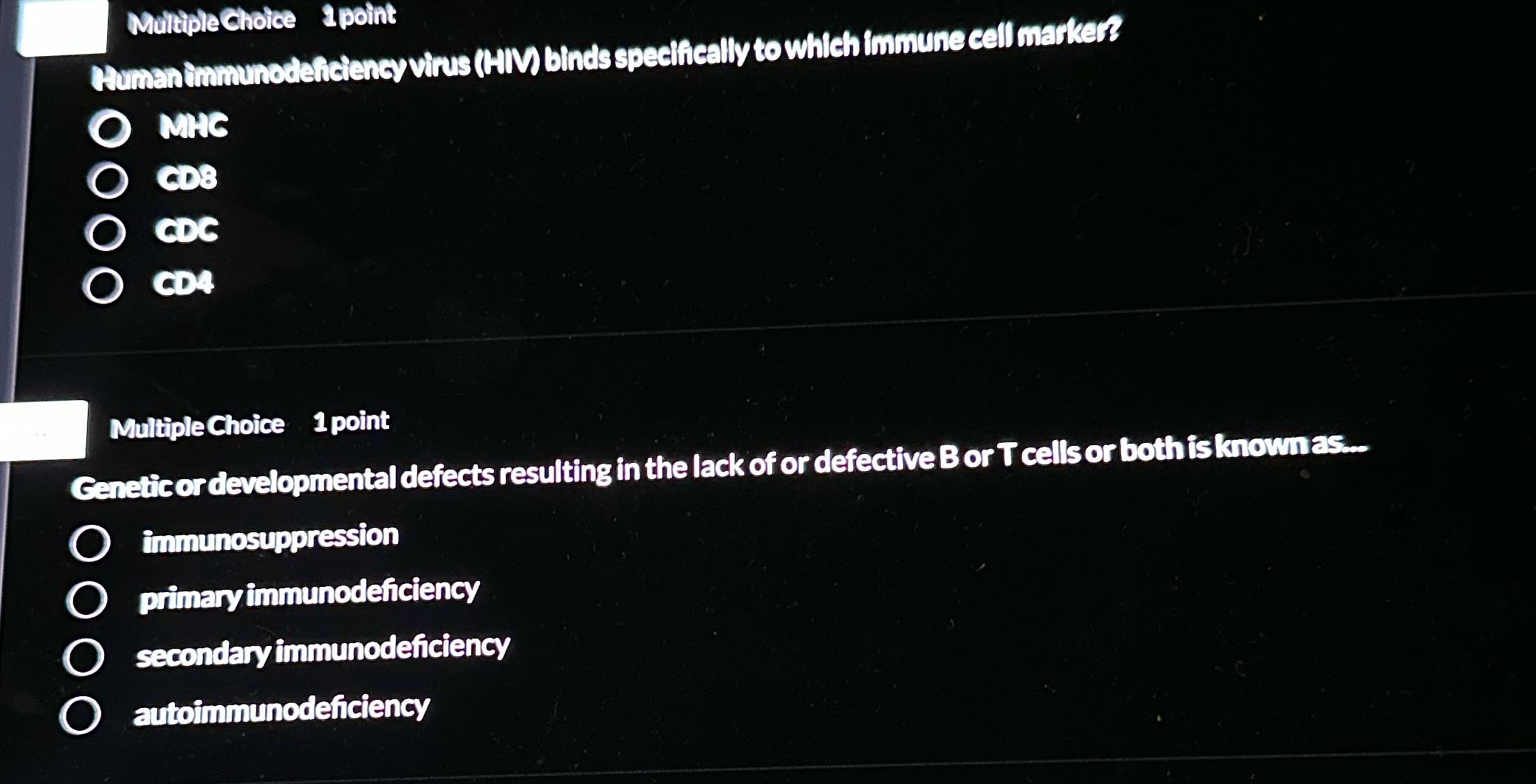 Multiple Choice 1point Human immunodeficiency
