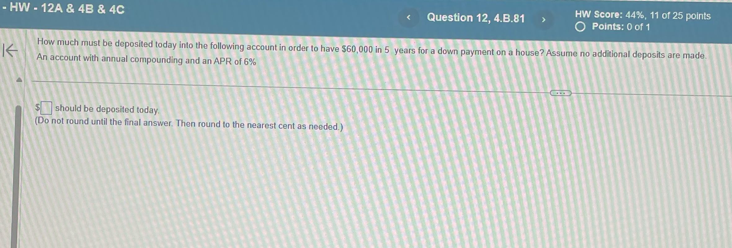 - HW - 12A & 4B & 4C Question 12, 4.B.81 HW
