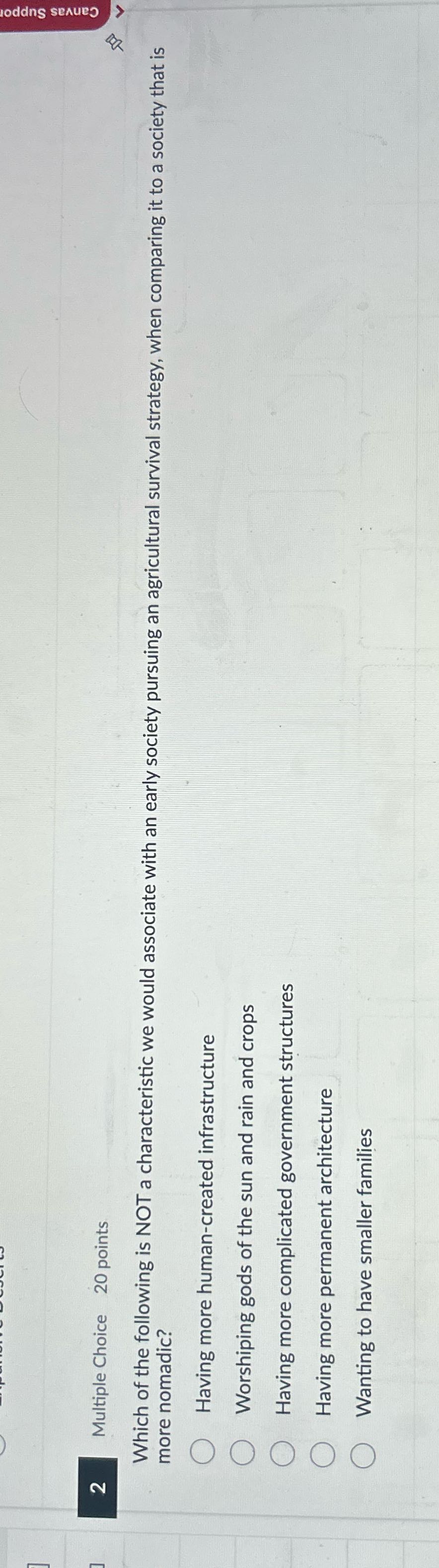 F Canvas Suppor Multiple Choice 20 points Which
