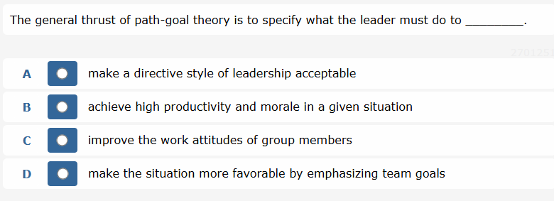 answer The general thrust of path-goal theory is