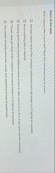 Select all that apply What happens after a stock