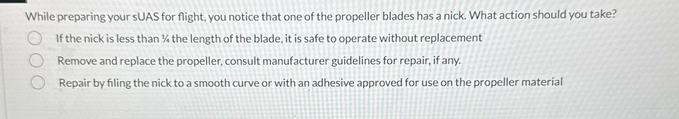 While preparing your sUAS for flight, you notice