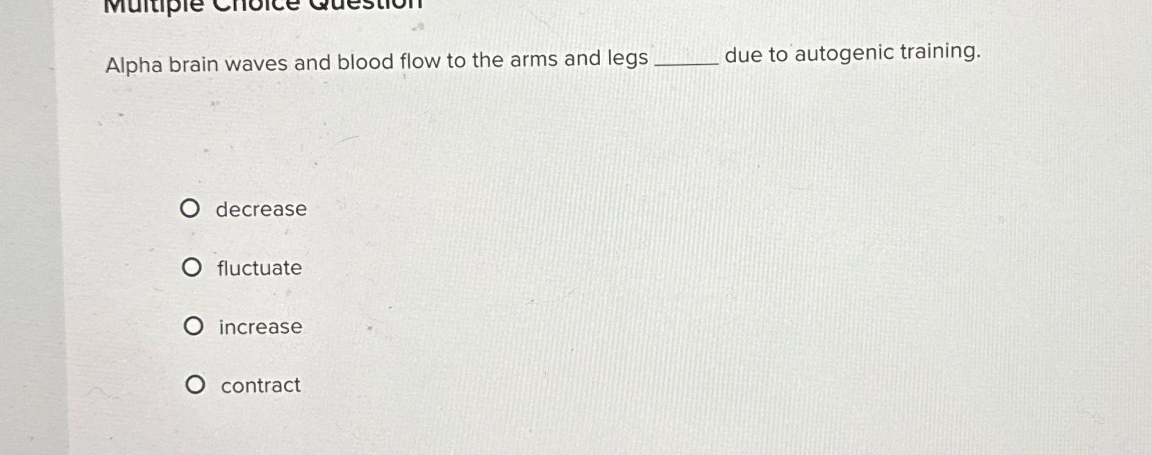 Multiple Choice Gueston Alpha brain waves and