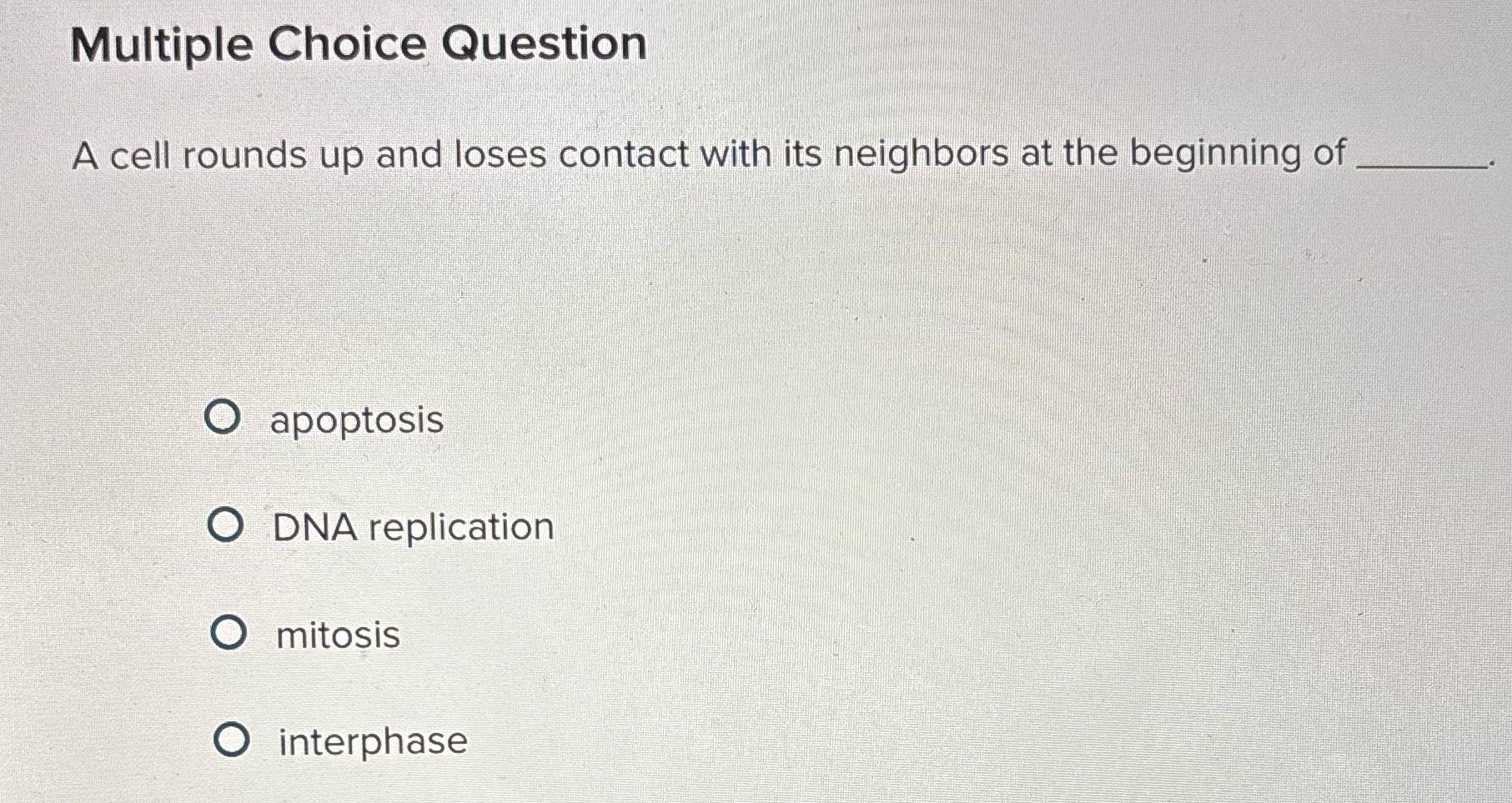 Multiple Choice Question A cell rounds up and