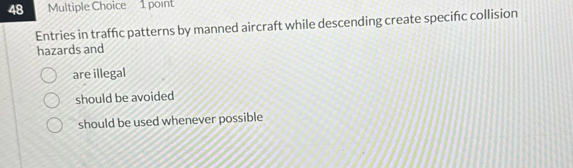48 Multiple Choice 1 point Entries in traffic