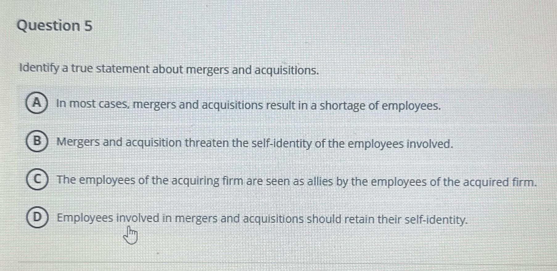 Question 5 Identify a true statement about