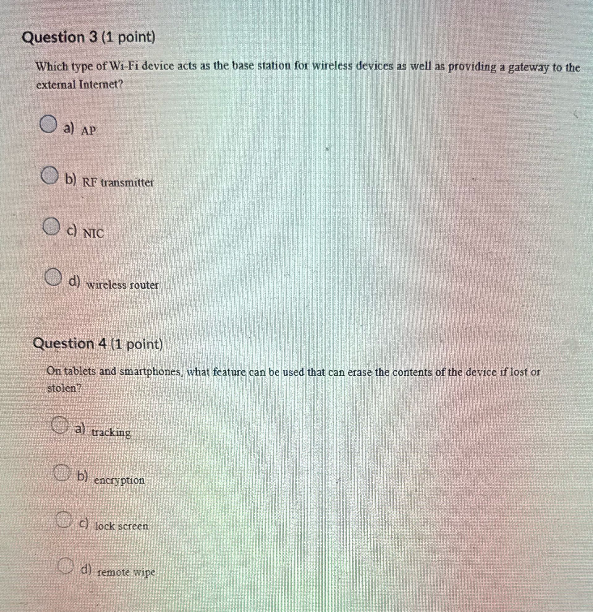 Answer Question 3 (1 point) Which type of Wi-Fi