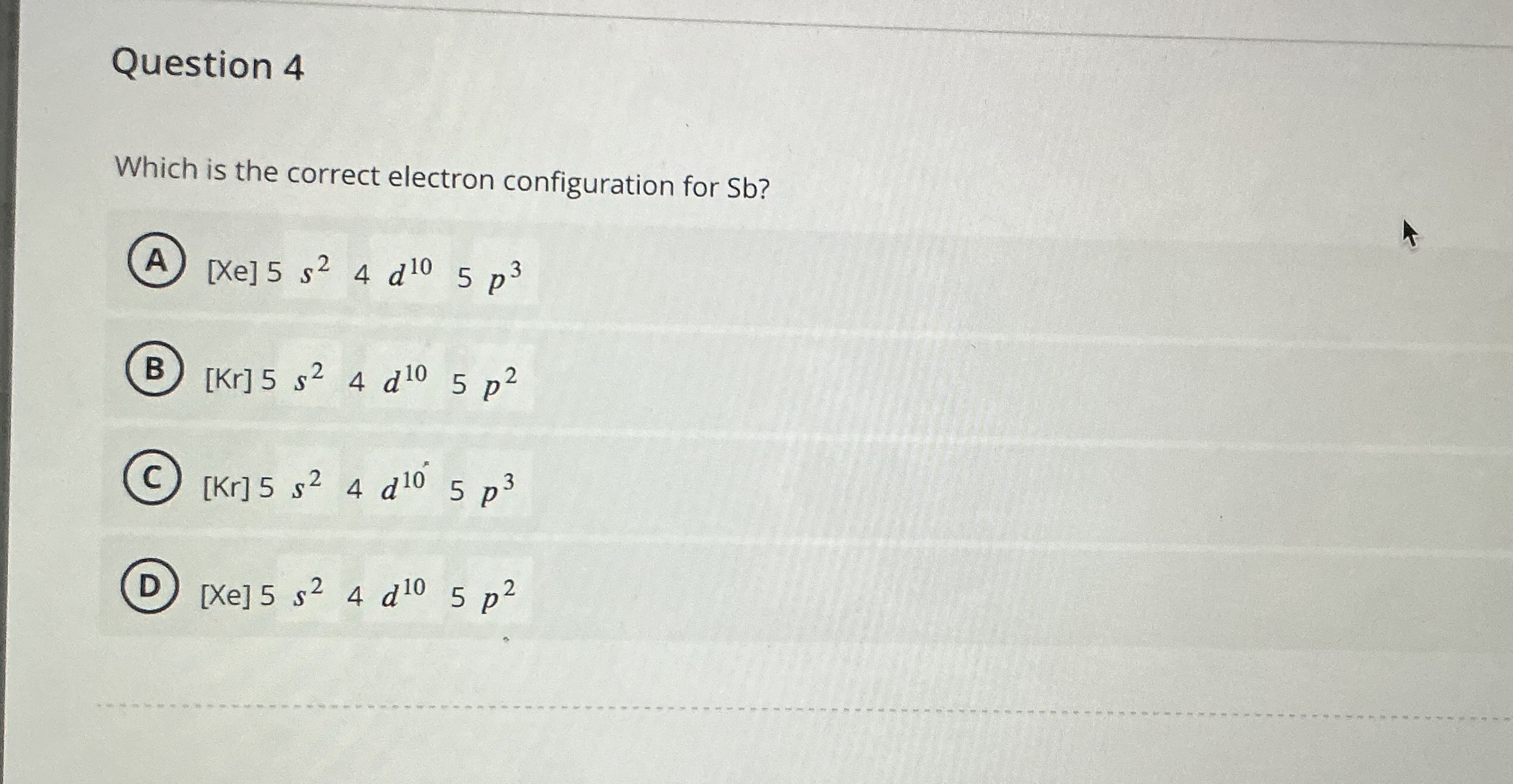 Answer Question 4 Which is the correct electron
