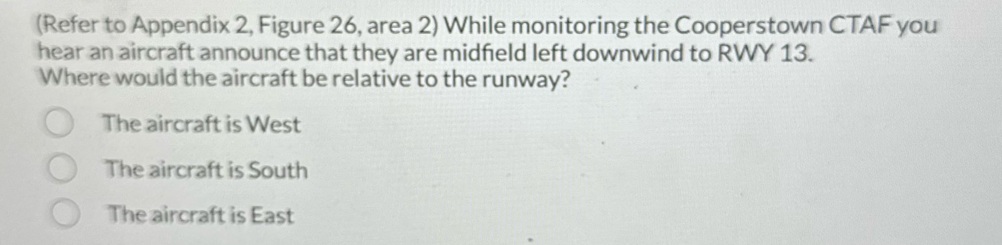 (Refer to Appendix 2, Figure 26, area 2) While