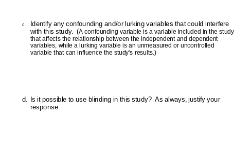 how to solve c. Identify any confounding and/or