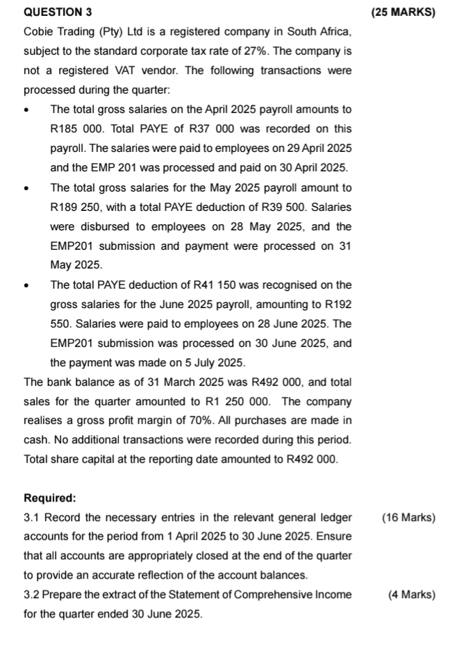 QUESTION 3 ( 2 5 MARKS ) Cobie Trading ( Pty )