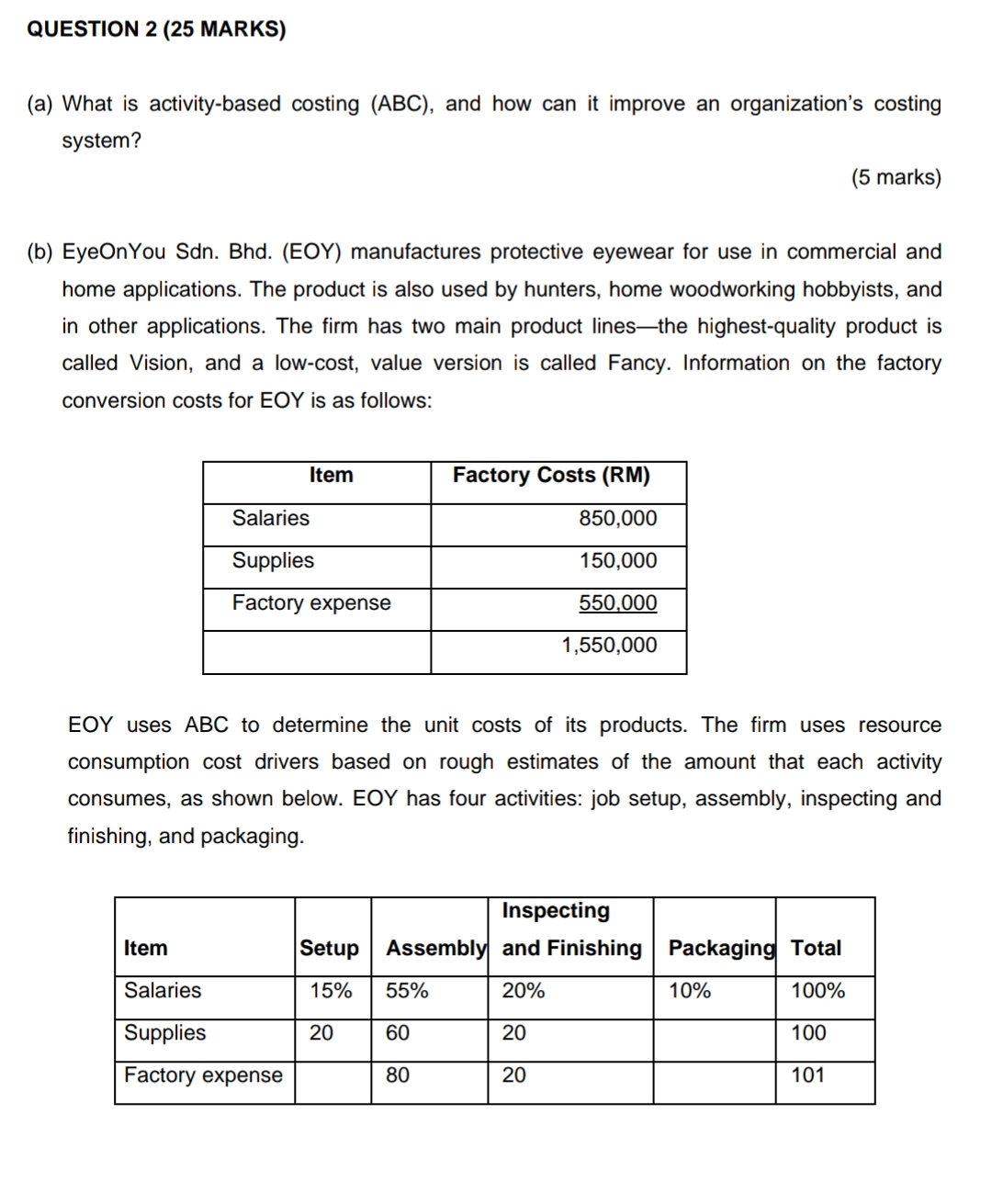 QUESTION 2 ( 2 5 MARKS ) ( a ) What is activity -