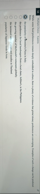 1 6 Multiple Choice 4 points While some food