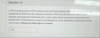 Question 1 5 3 pts e . The investing section of