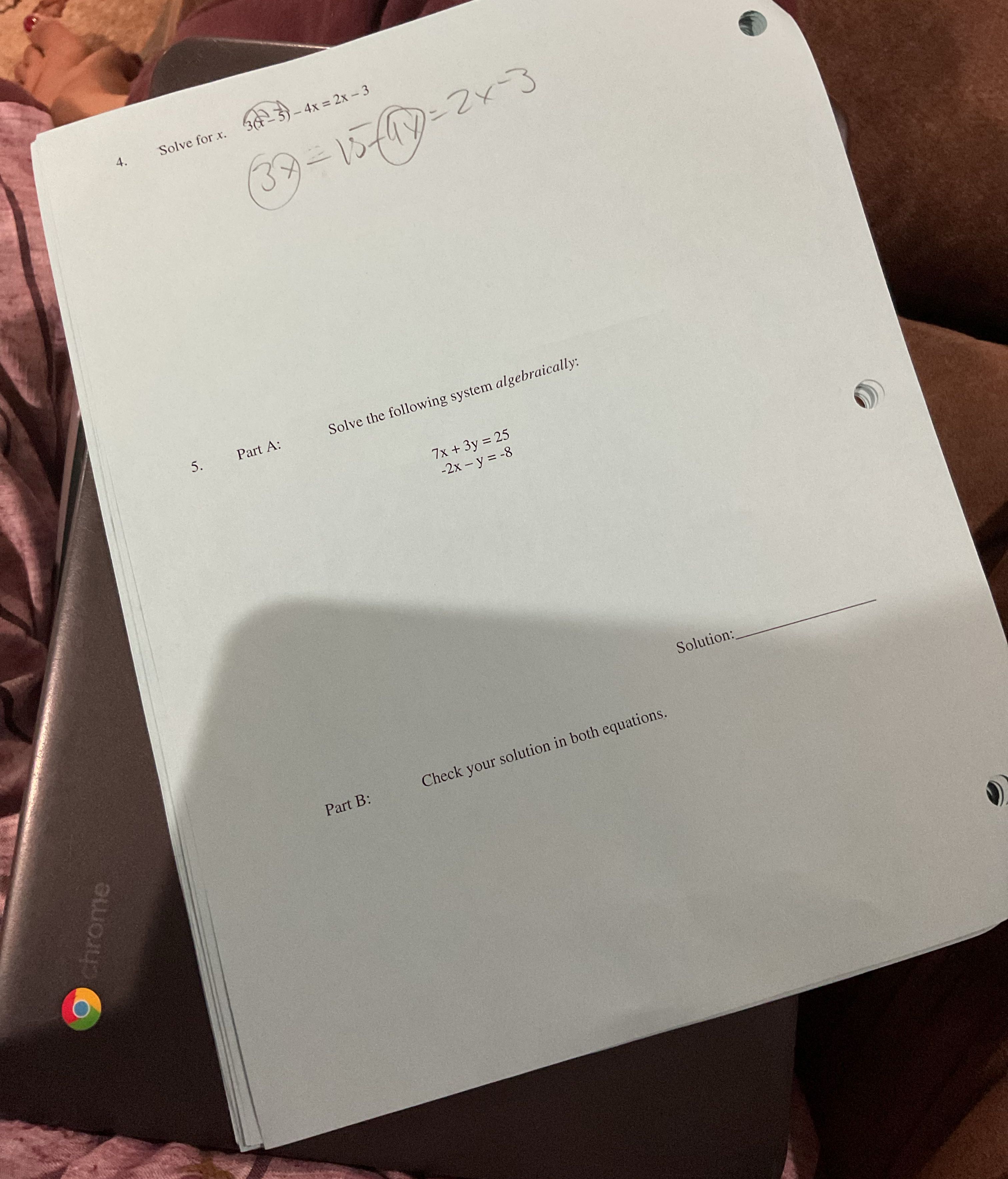 4. Solve for x. (3 0 -3 ) -4X = 2x - 3 137 = 15 -