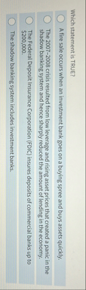 Which statement is TRUE? A fire sale occurs when