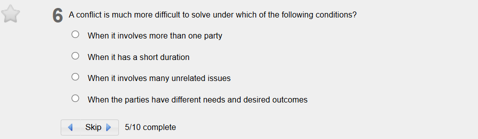 answer 5 A conflict is much more difficult to