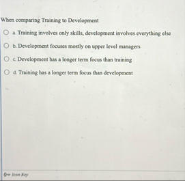 When comparing Training to Development a .