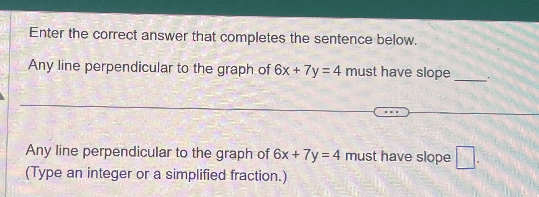 Enter the correct answer that completes the
