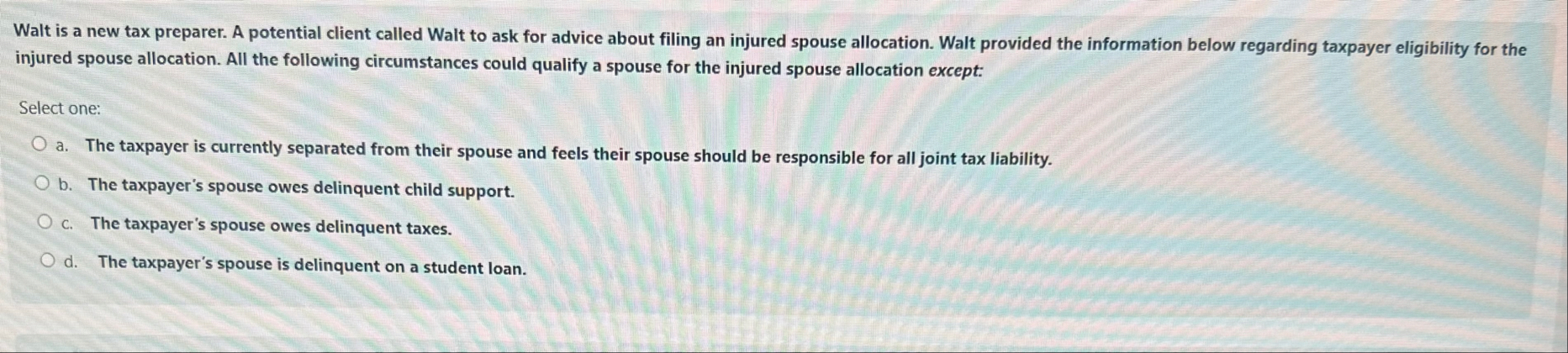 Walt is a new tax preparer. A potential client