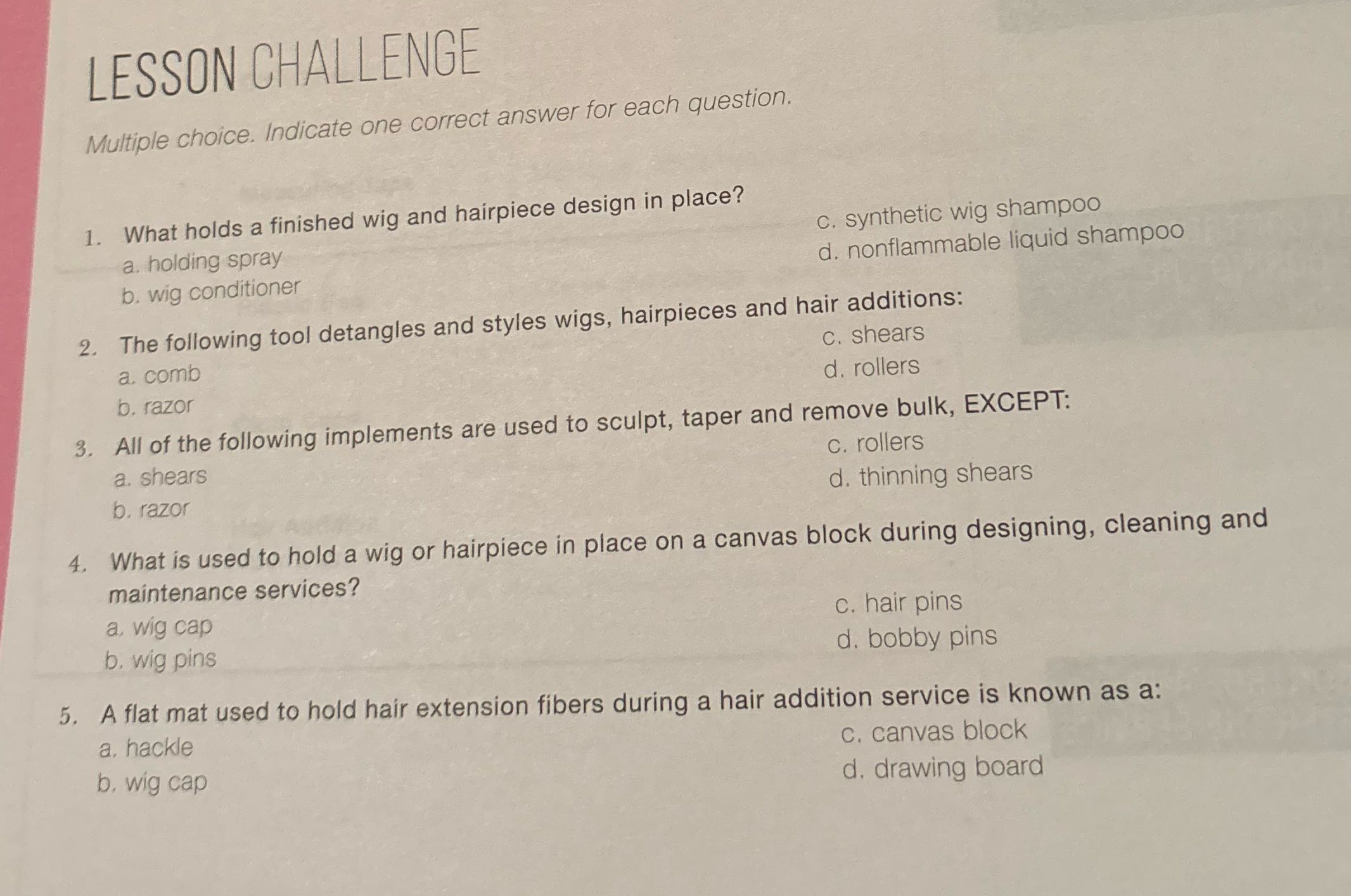 LESSON CHALLENGE Multiple choice. Indicate one