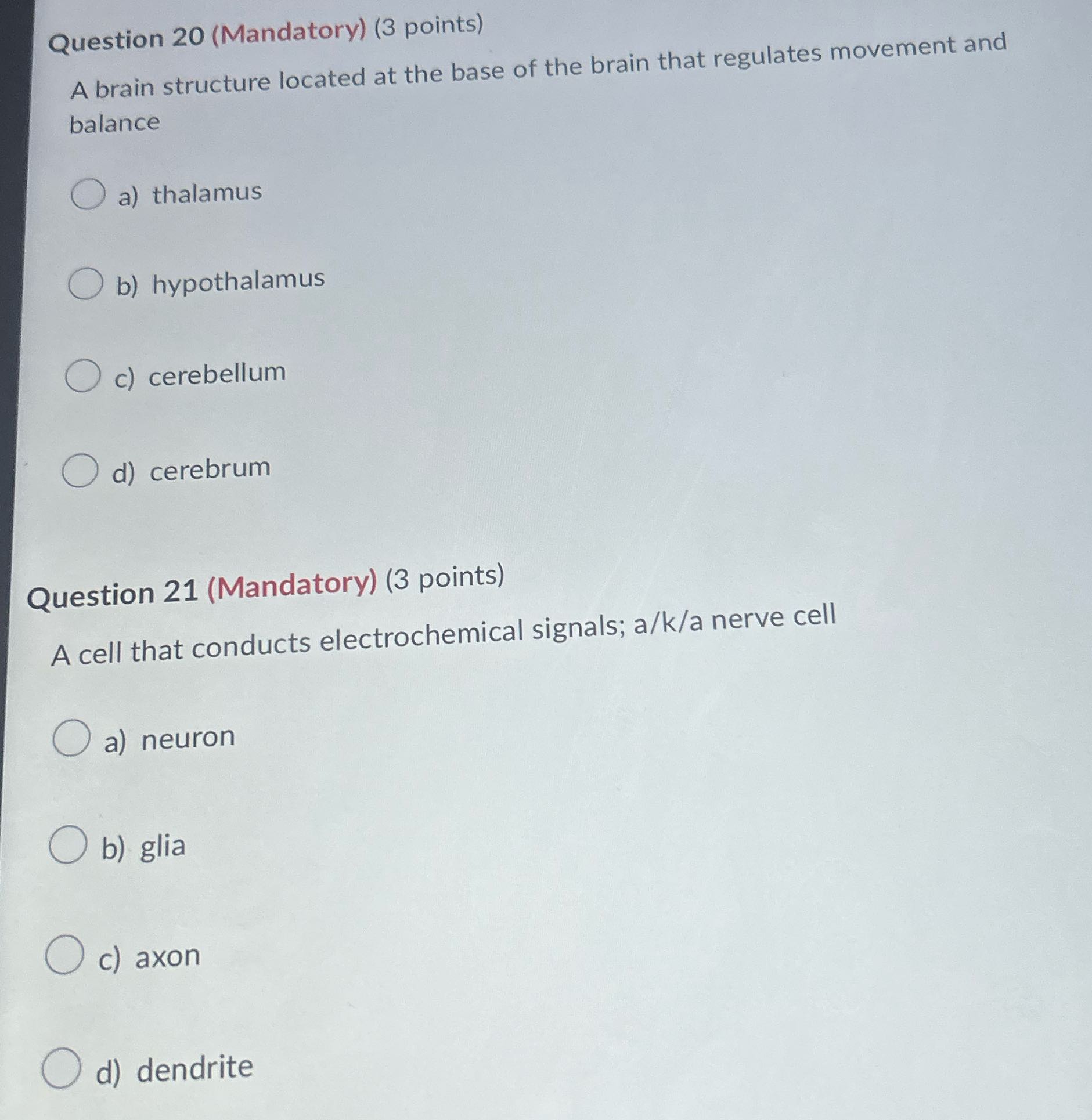 Question 20 (Mandatory) (3 points) A brain