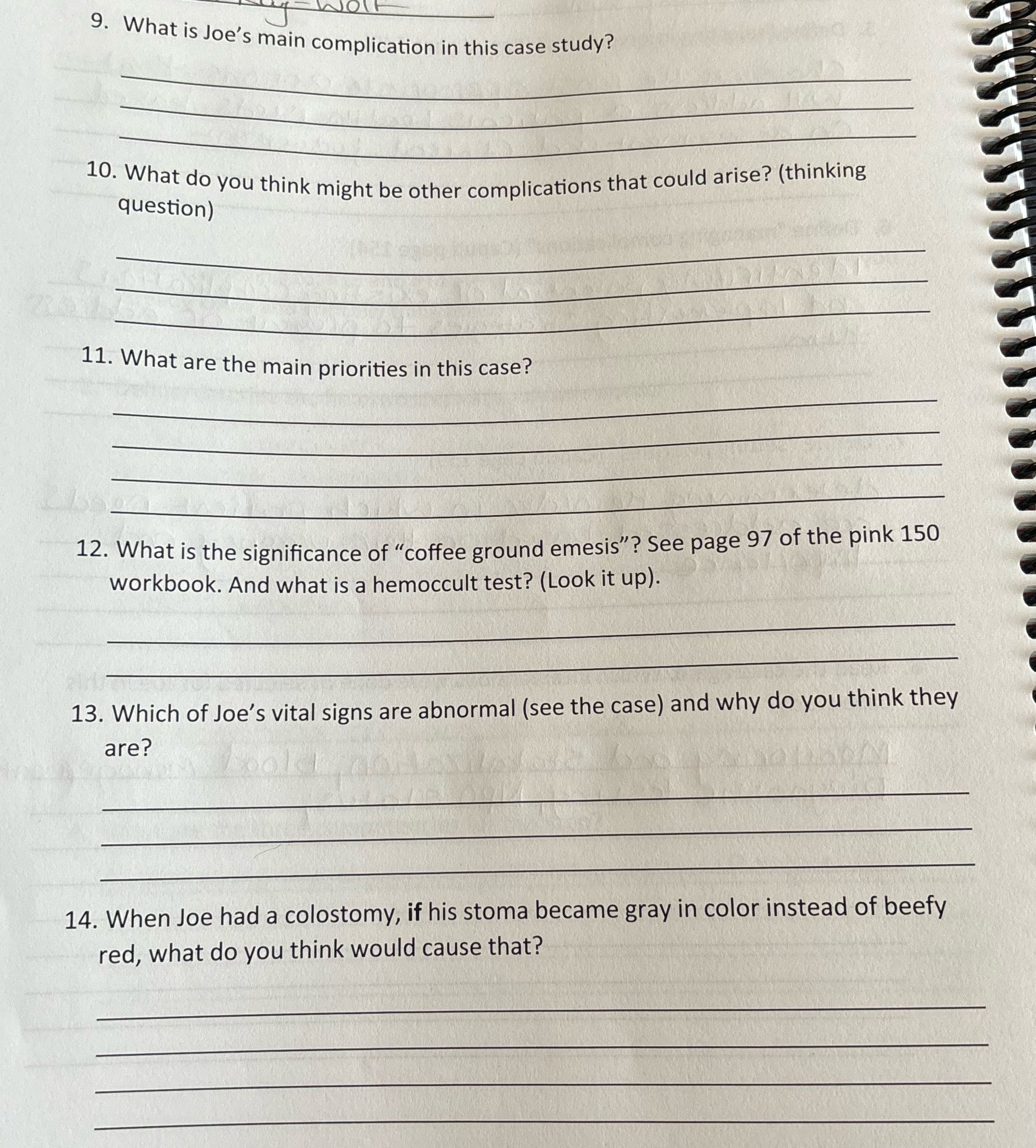 9. What is Joe's main complication in this