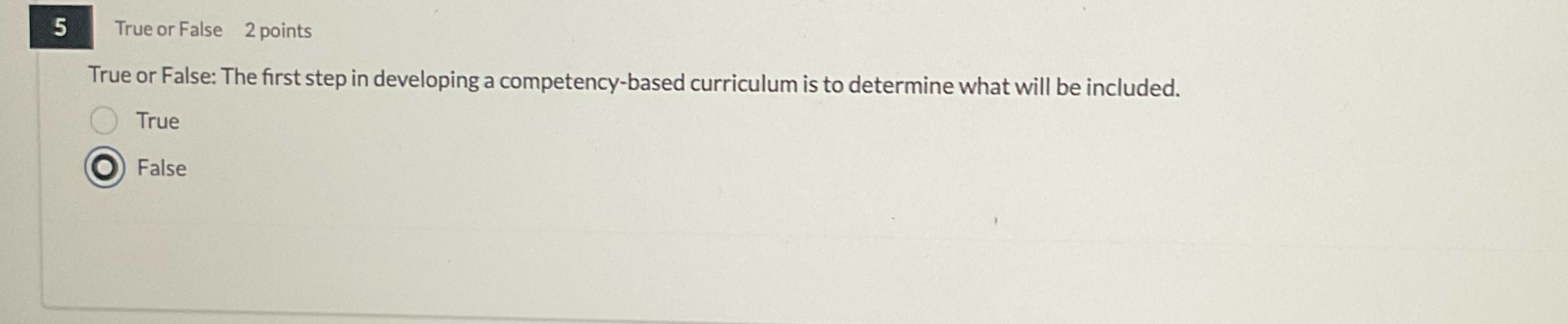 Help 5 True or False 2 points True or False: The