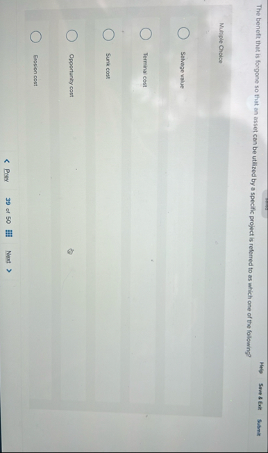 Help Sove 8 Exit The benefit that is forgone so