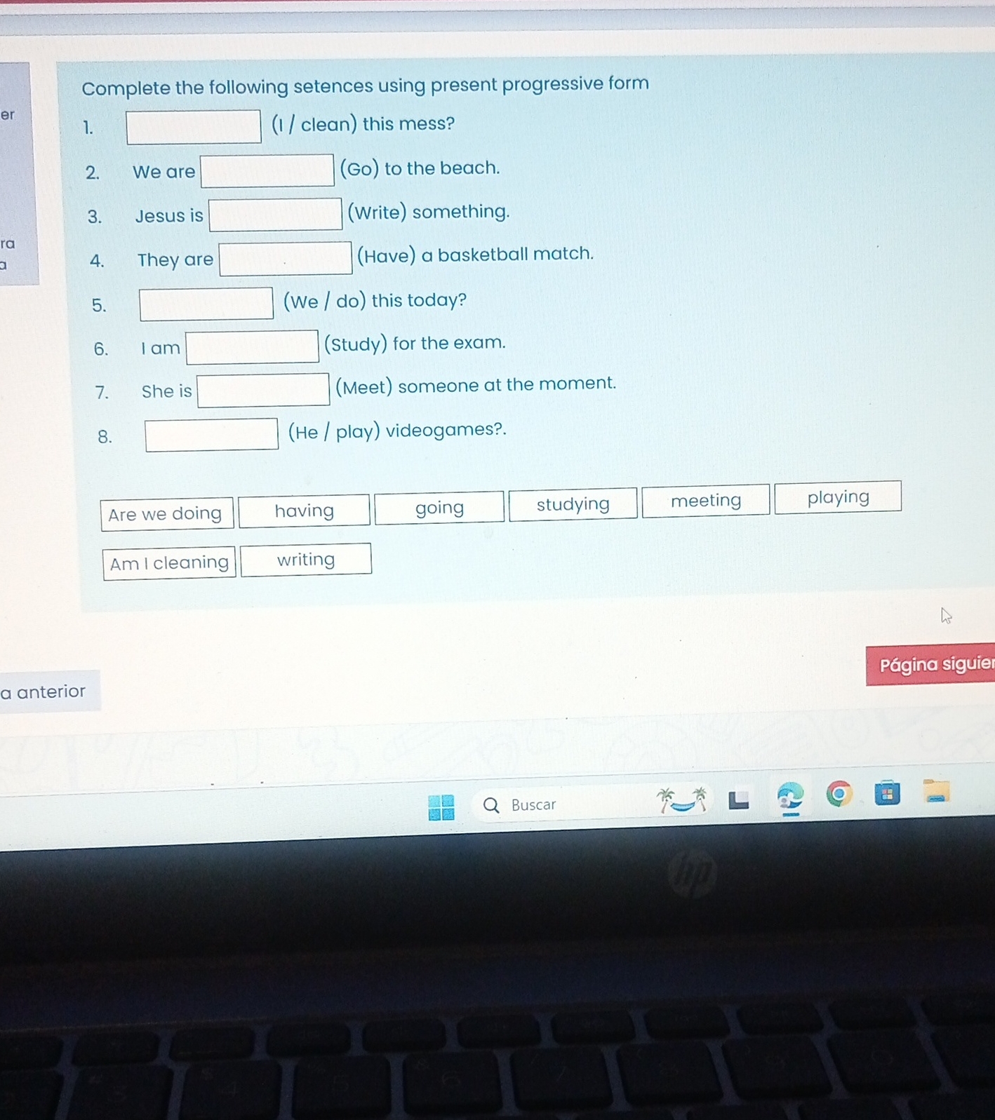 Complete the following setences using present