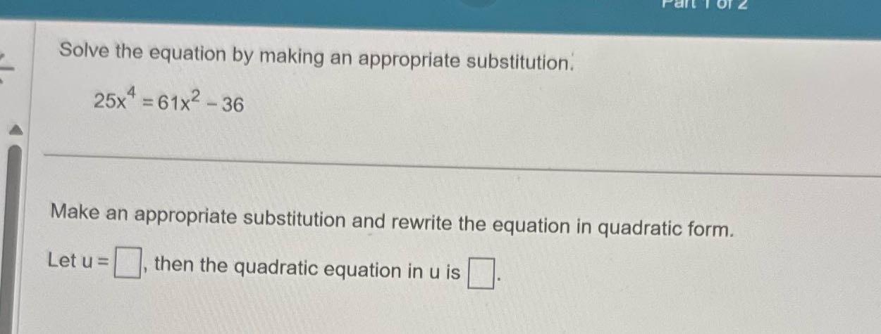 Solve Solve the equation by making an appropriate