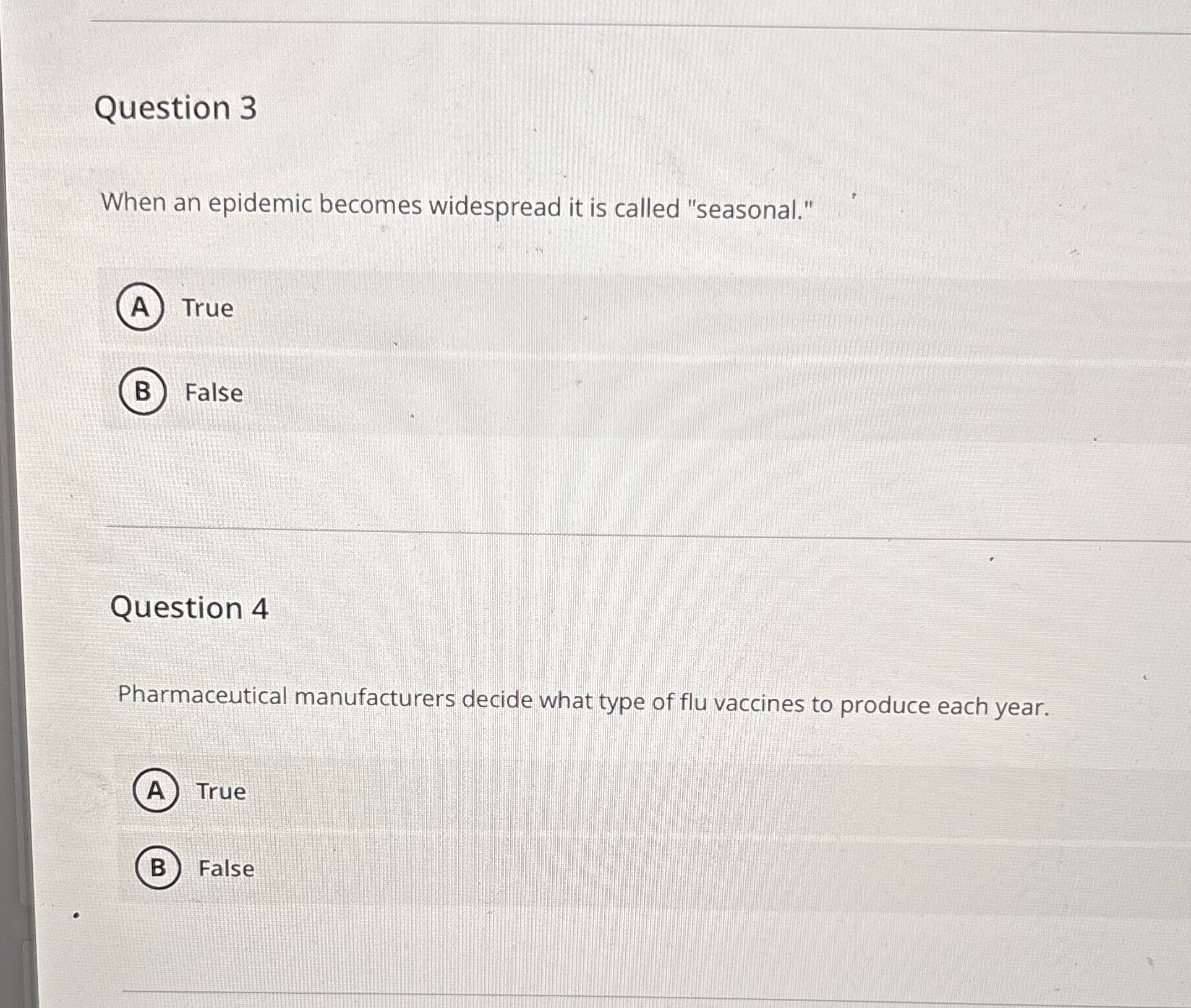 Question 3 When an epidemic becomes widespread it