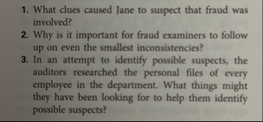 What clues caused Jane to suspect that fraud was