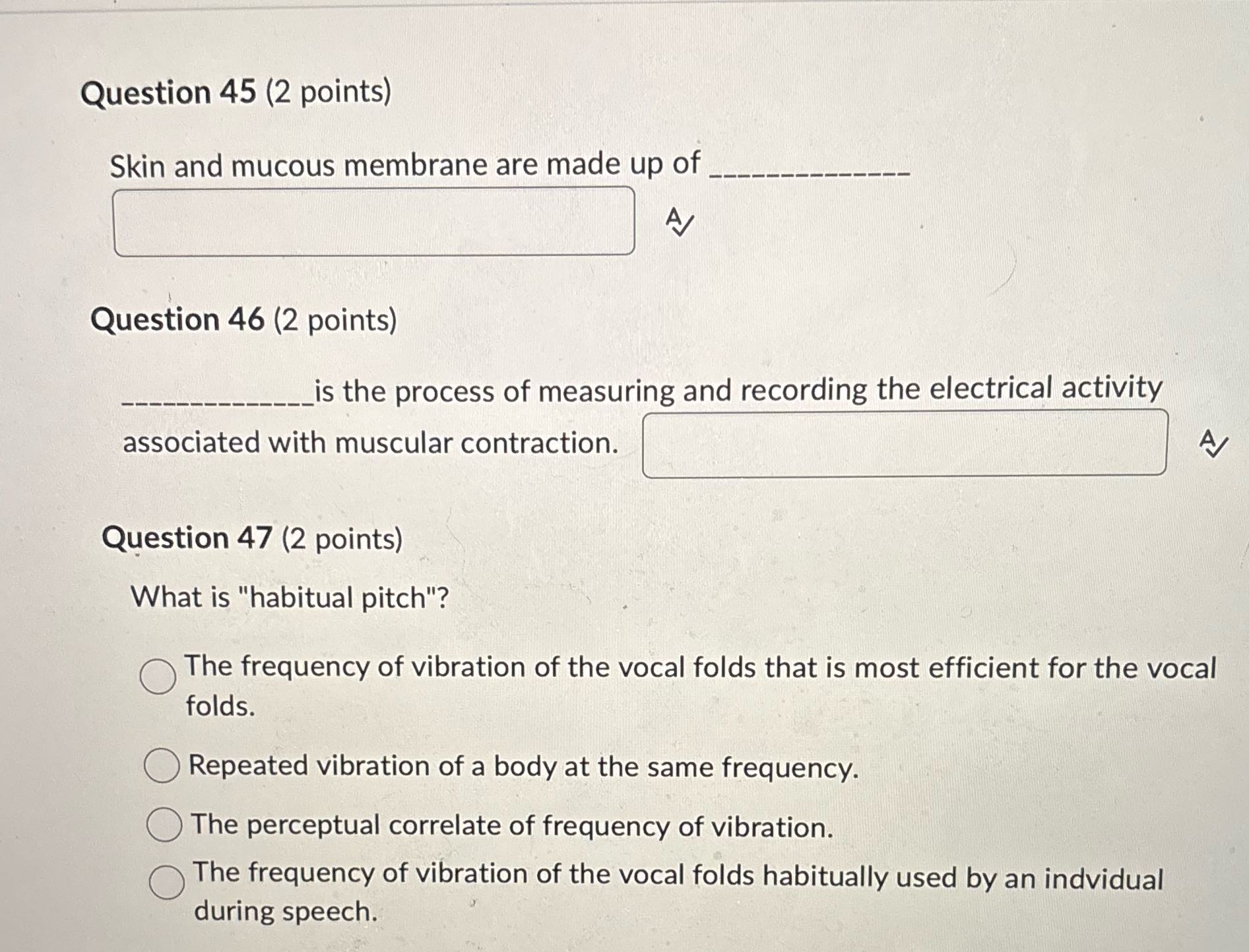 Question 45 (2 points) Skin and mucous membrane
