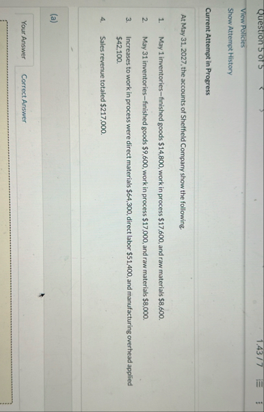 Question 5 or 5 1 . 4 3 7 View Policies Show