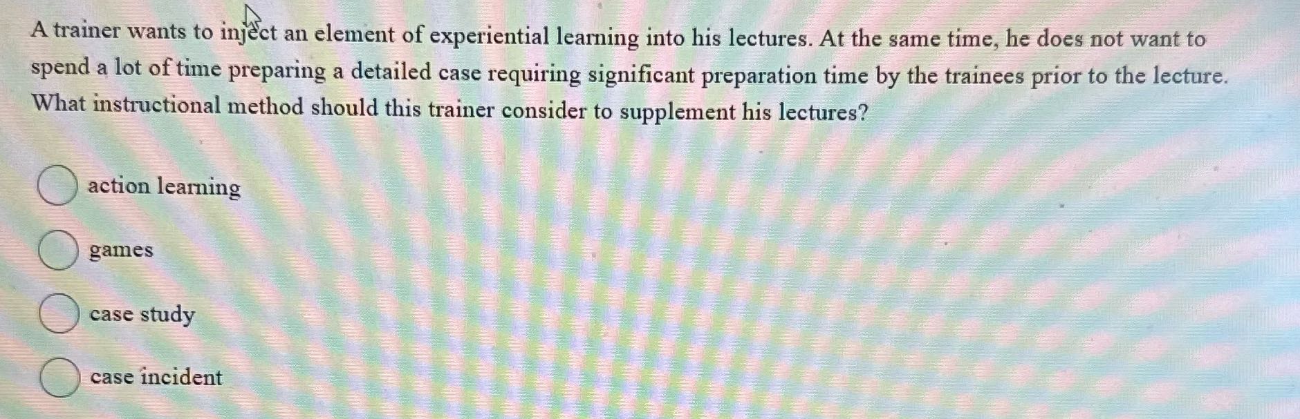 A trainer wants to inject an element of