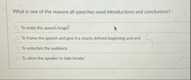 What is one of the reasons all speeches need