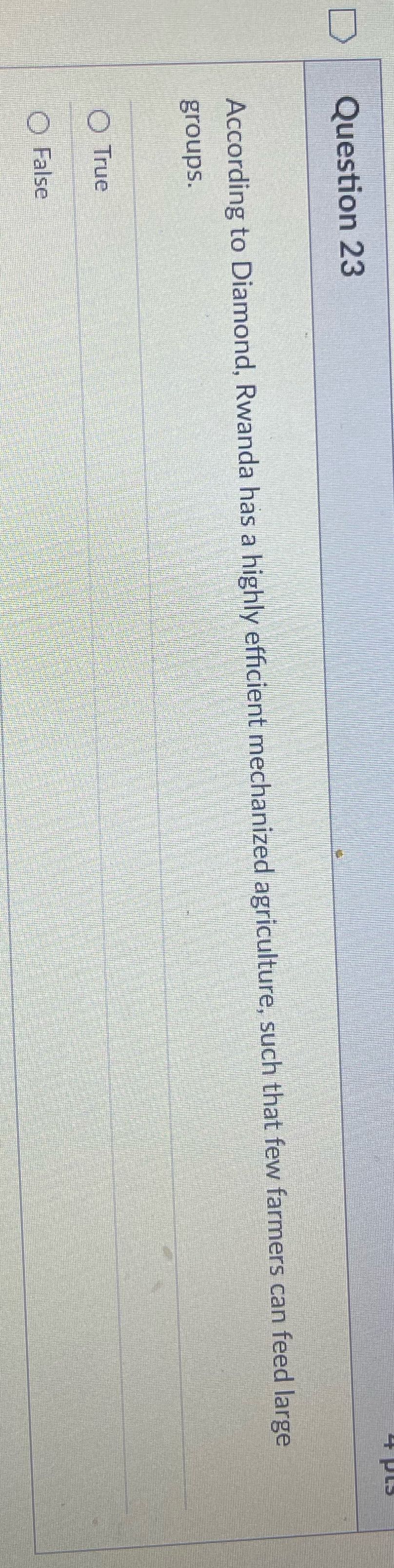 Question 23 According to Diamond, Rwanda has a