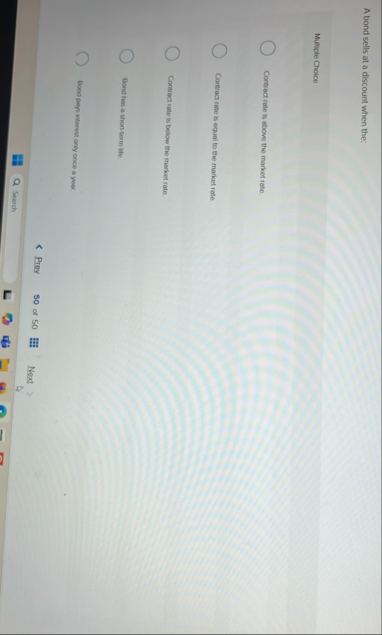 A bond sells at a discount when the: Multiple