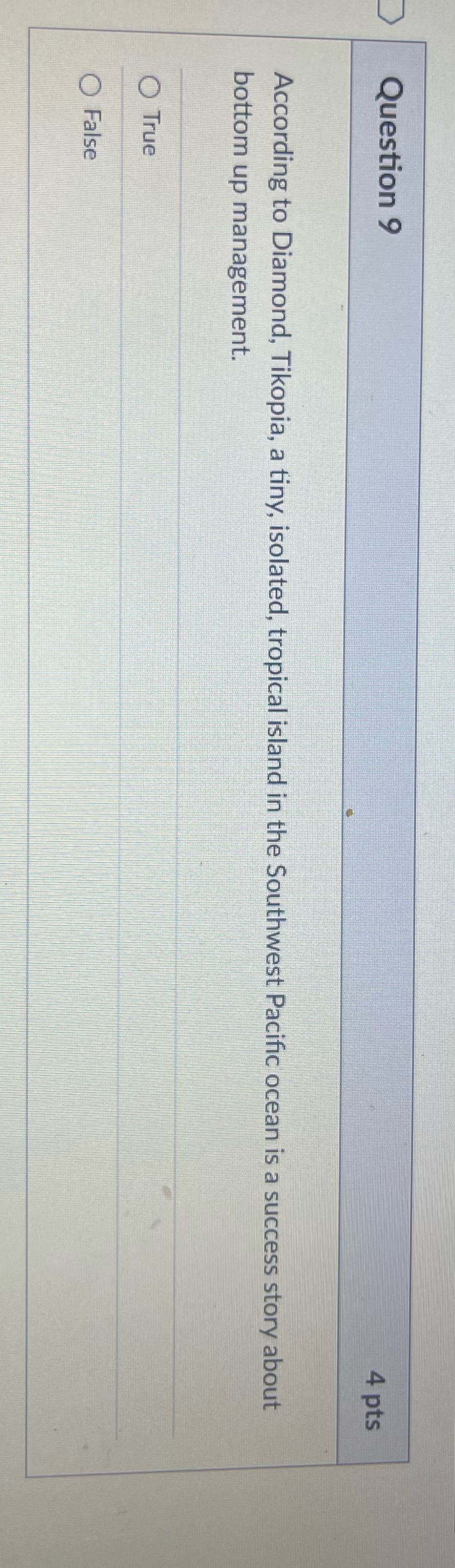 Question 9 4 pts According to Diamond, Tikopia, a