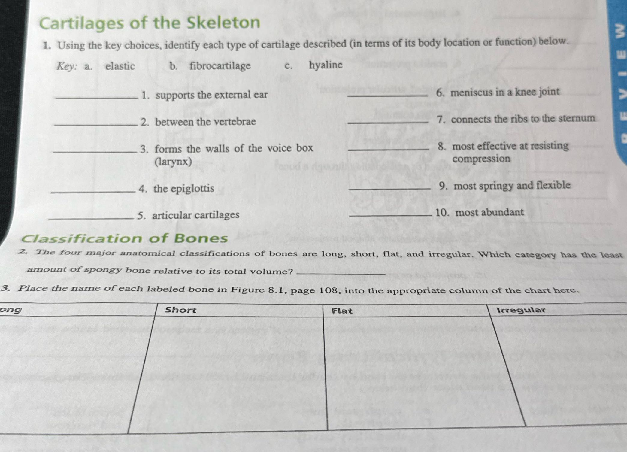 help me Cartilages of the Skeleton 1. Using the