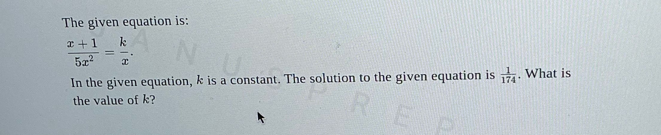 The given equation is: +1 k 52-2 In the given