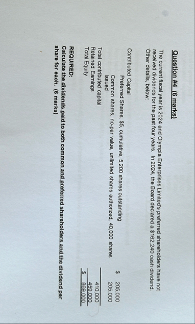 Question # 4 ( 6 marks ) The current fiscal year