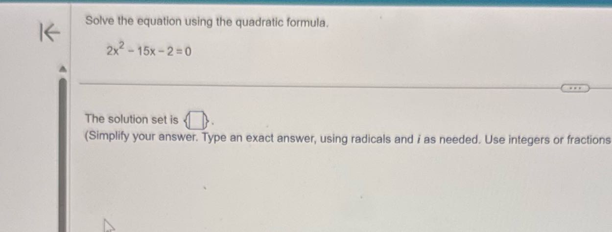 Solve the equation using the quadratic formula. K