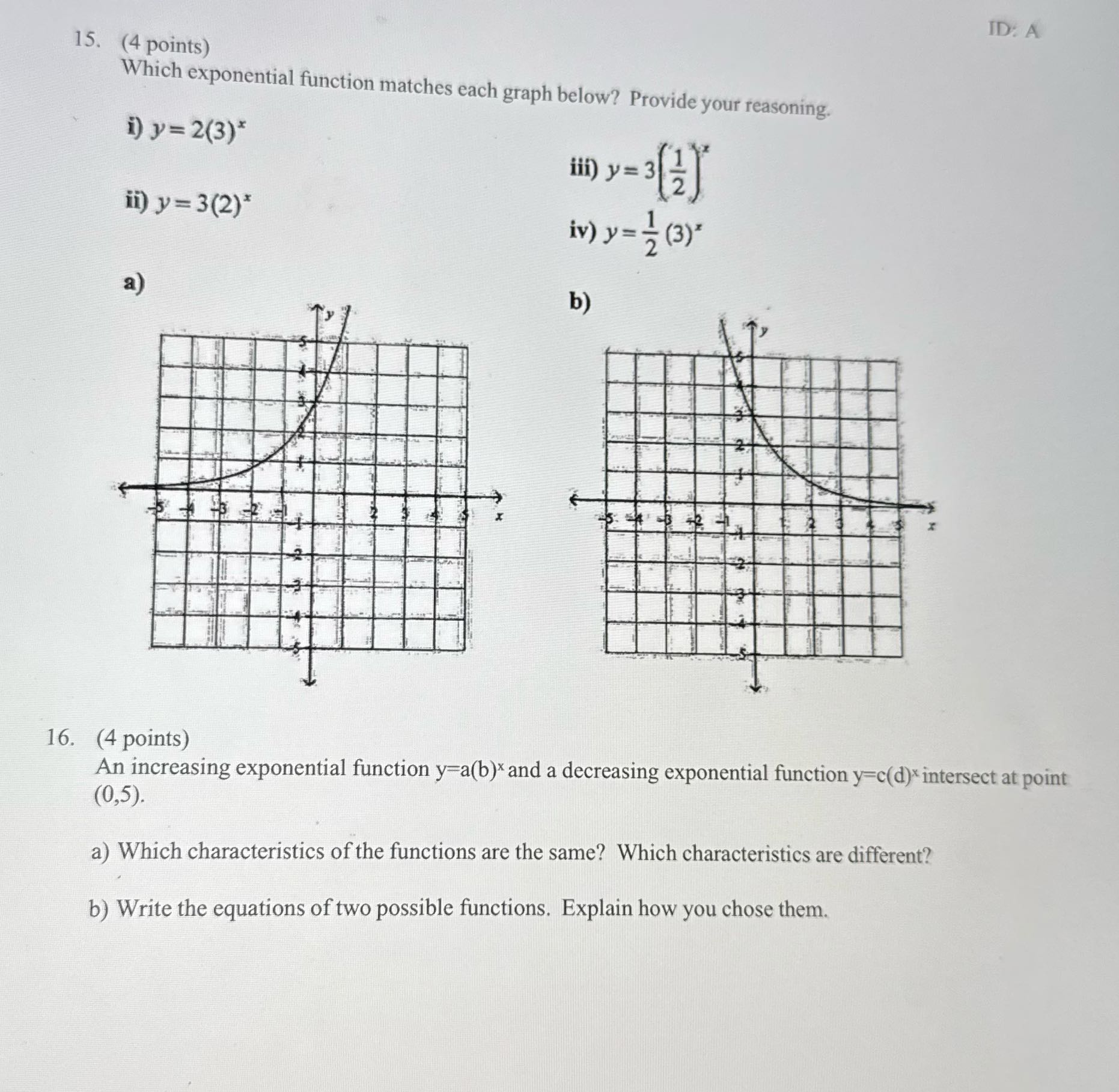 ID: A 15. (4 points) Which exponential function