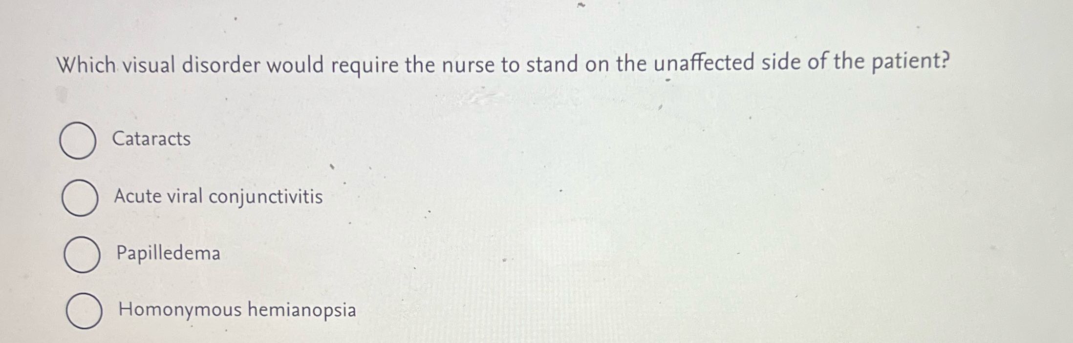Which visual disorder would require the nurse to